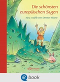 Cover: Die sch&ouml;nsten europ&auml;ischen Sagen - Ellermann