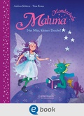 Cover: Maluna Mondschein. Nur Mut, kleiner Drache! - Ellermann