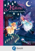 Cover: Maluna Mondschein und die kleine Lichterfee - Ellermann