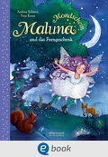 Cover: Maluna Mondschein und das Feengeschenk - Ellermann