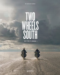 Abbildung von: Two Wheels South (DE) - Die Gestalten Verlag