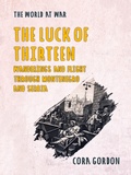 Cover: The Luck of Thirteen Wanderings and Flight Through Montenegro and Serbia - OTB eBook publishing