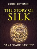 Cover: The Story of Silk - OTB eBook publishing