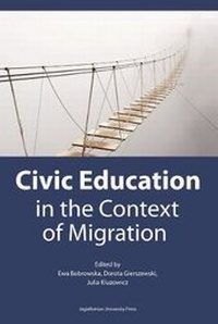 Abbildung von: Civic Education in the Context of Migration - Politische Bildung im Kontext der Migration - Uniwersytet Jagiellonski, Wydawnictwo
