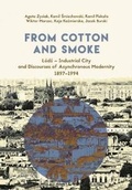 Cover: From Cotton and Smoke - Uniwersytet Jagiellonski, Wydawnictwo