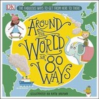 Abbildung von: Around The World in 80 Ways - DK Children