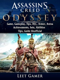 Abbildung von: Assassins Creed Odyssey Game, Gameplay, Tips, DLC, Armor, Arena, Achievements, Sets, Abilities, Tips, Guide Unofficial - Hiddenstuff Entertainment