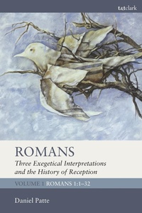 Enlarge image Cover: Romans: Three Exegetical Interpretations and the History of Reception - T.& T.Clark Ltd
