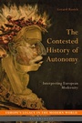 Cover: The Contested History of Autonomy - Bloomsbury Academic