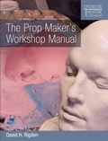 Cover: The Prop Maker's Workshop Manual - The Crowood Press Ltd