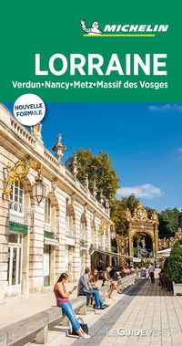 Abbildung von: Michelin Le Guide Vert Lorraine - Michelin Editions des Voyages