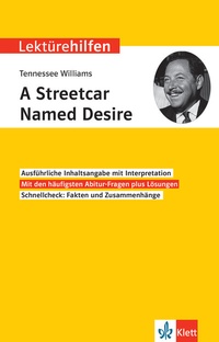Abbildung von: Klett Lektürehilfen Tennessee Williams, A Streetcar Named Desire - Klett