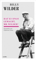 Cover: Hat es Spa&szlig; gemacht, Mr. Wilder? - Kampa Verlag