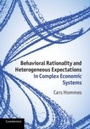 Cover: Behavioral Rationality and Heterogeneous Expectations in Complex Economic Systems - Cambridge University Press