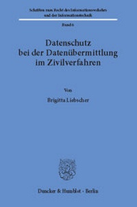 Abbildung von: Datenschutz bei der Datenübermittlung im Zivilverfahren - Duncker & Humblot