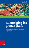 Cover: &raquo;... und ging ins pralle Leben&laquo; - Vandenhoeck & Ruprecht