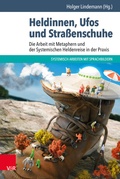 Cover: Heldinnen, Ufos und Stra&szlig;enschuhe - Vandenhoeck & Ruprecht