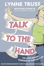 Cover: Talk to the Hand - Fourth Estate Ltd