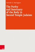 Cover: The Purity and Sanctuary of the Body in Second Temple Judaism - Vandenhoeck & Ruprecht