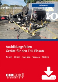 Abbildung von: Ausbildungsfolien Geräte für den THL-Einsatz bei Verkehrsunfällen - Download - ecomed Storck
