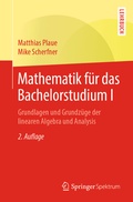 Cover: Mathematik f&uuml;r das Bachelorstudium I - Springer Spektrum