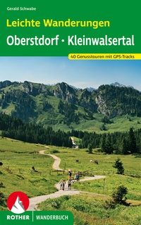 Abbildung von: Leichte Wanderungen Oberstdorf - Kleinwalsertal - Rother Bergverlag