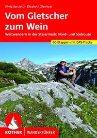 Abbildung von: Vom Gletscher zum Wein - Rother Bergverlag