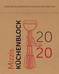 Cover: Mizzis K&uuml;chenblock 2020 - H&auml;decke Verlag