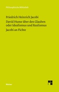 Abbildung von: David Hume über den Glauben oder Idealismus und Realismus. Ein Gespräch (1787). Jacobi an Fichte (1799) - Meiner