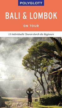 Abbildung von: POLYGLOTT on tour Reiseführer Bali & Lombok - Polyglott
