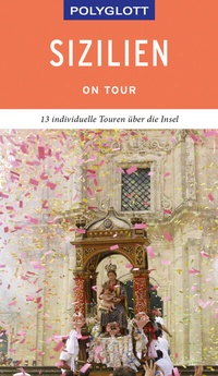 Abbildung von: POLYGLOTT on tour Reiseführer Sizilien - Polyglott
