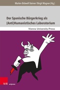 Cover: Der Spanische B&uuml;rgerkrieg als (Anti)Humanistisches Laboratorium - V&R unipress