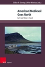 Cover: American/Medieval Goes North - V&R unipress