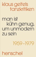 Cover: "Man ist k&uuml;hn genug, um unmodern zu sein" - Henschel