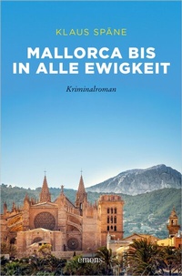 Abbildung von: Mallorca bis in alle Ewigkeit - Emons Verlag