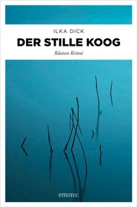 Enlarge image Cover: Der stille Koog - Emons Verlag