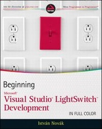 Enlarge image Cover: Beginning Microsoft Visual Studio LightSwitch Development - Wrox Press
