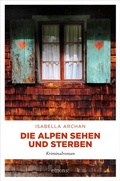 Cover: Die Alpen sehen und sterben - Emons Verlag