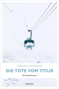 Enlarge image Cover: Die Tote vom Titlis - Emons Verlag