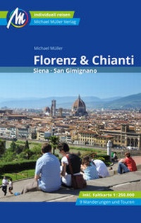 Abbildung von: Florenz & Chianti Reiseführer Michael Müller Verlag - Michael Müller Verlag