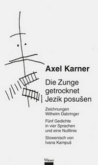 Abbildung von: Die Zunge getrocknet / Jezik posusen - Wieser Verlag