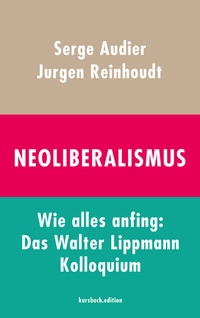 Abbildung von: Neoliberalismus - kursbuch.edition