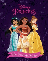 Enlarge image Cover: Disney Princess The Essential Guide New Edition - DK Children