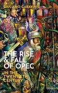 Cover: The Rise and Fall of OPEC in the Twentieth Century - Oxford University Press