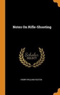 Cover: Notes on Rifle-Shooting - Franklin Classics Trade Press
