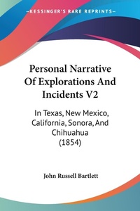 Abbildung von: Personal Narrative Of Explorations And Incidents V2 - Kessinger Publishing