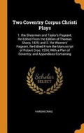 Cover: Two Coventry Corpus Christi Plays - Franklin Classics Trade Press