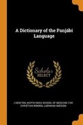 Cover: A Dictionary of the Panjabi Language - Franklin Classics Trade Press