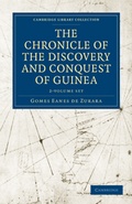 Cover: The Chronicle of the Discovery and Conquest of Guinea 2 Volume Paperback Set - Cambridge University Press