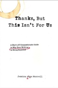 Cover: Thanks, But This Isn't for Us - TarcherPerigee